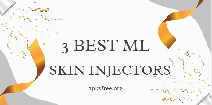 3 Best ML Skin Injectors (No Ban) 2023 Download Free For Android